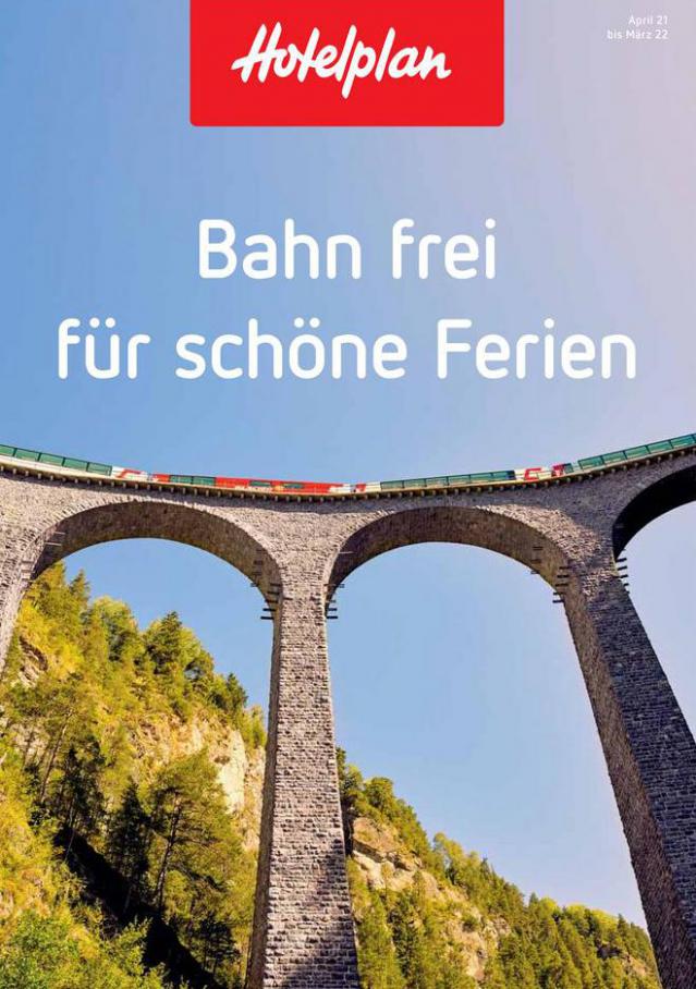 Bahn frei für schöne Ferien. Hotelplan (2022-03-31-2022-03-31)