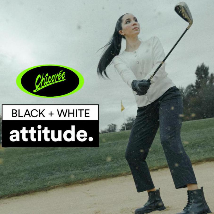 Black + White Attitude. Chicoree (2022-01-17-2022-01-17)
